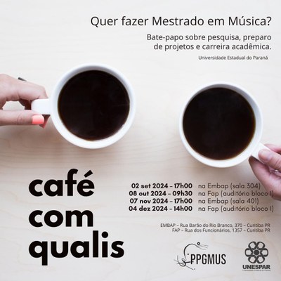 CAFÉ COM QUALIS - RODA DE CONVERSA SOBRE MESTRADO EM MÚSICA E O PPGMUS